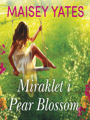 cover image of Miraklet i Pear Blossom